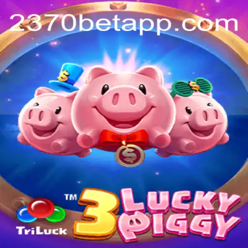 Descubra o Mundo Emocionante de 3LUCKYPIGGY e a Plataforma 2370BET