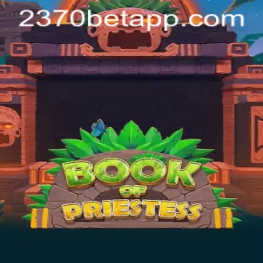 BookOfPriestess: Descubra o Jogo de Aventura com 2370BET