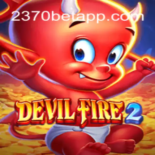 DevilFire2: A Nova Sensação no Mundo dos Jogos com 2370BET