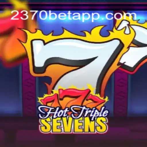 Explorando o Fascinante Mundo de HotTripleSevens no Ambiente de Jogo 2370BET